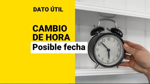 Cambio de hora en Chile: ¿Cuándo sería la posible fecha?