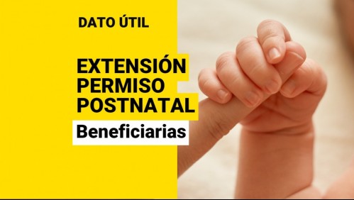 Extensión del permiso postnatal parental: ¿Qué trabajadoras pueden ser beneficiarias del proyecto del Gobierno?