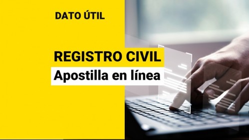 Apostilla en línea: ¿Qué documentos del Registro Civil puedo certificar en Internet?