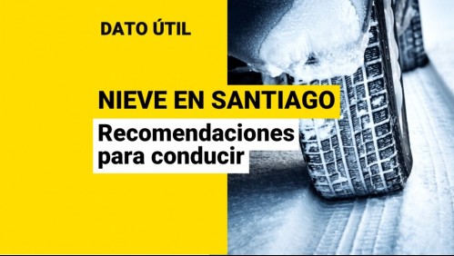 Nieve en Santiago: ¿Como conducir mientras está nevando?