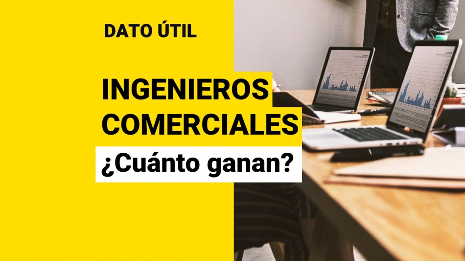 cuanto-ganan-los-ingenieros-comerciales cuanto ganan los ingenieros comerciales