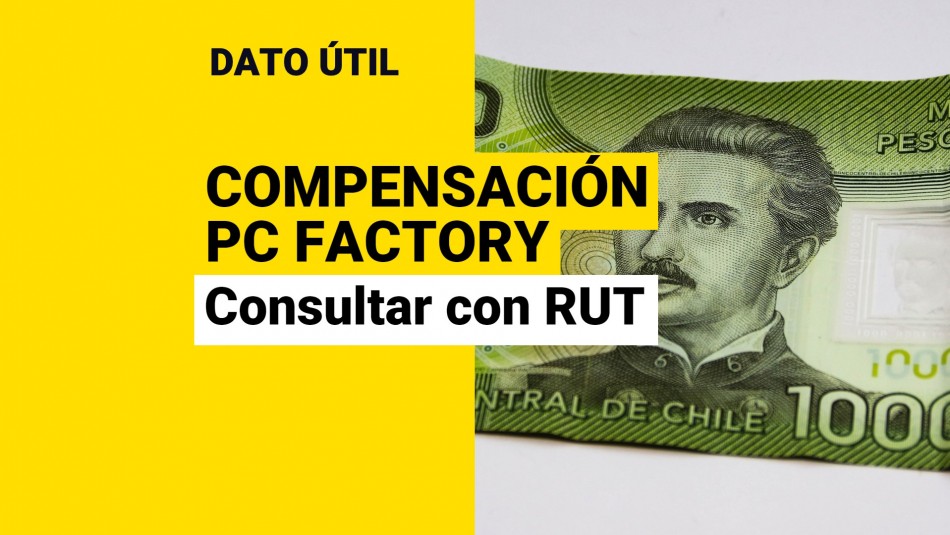 compensacion pc factory consultar con rut