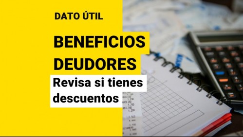 ¿Deudas pendientes? Revisa gratis si tienes descuentos disponibles para pagar