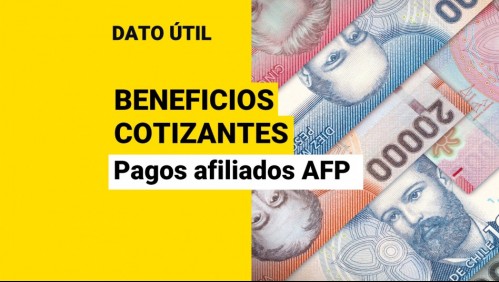 Beneficios para cotizantes: Revisa los pagos para afiliados a las AFP