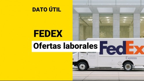 FedEx busca trabajadores en Chile: Conoce las ofertas laborales disponibles y cómo postular