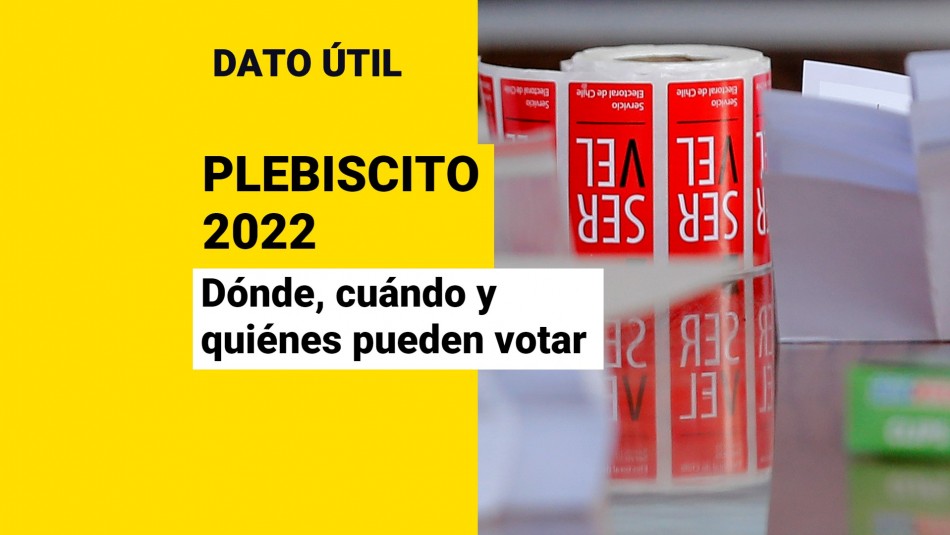 plebiscito Plebiscito 2022: ¿Dónde, cuándo y quiénes pueden votar?