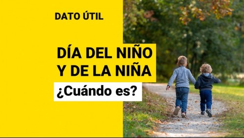 Faltan pocos días: ¿Cuándo se celebra el día del niño en Chile?