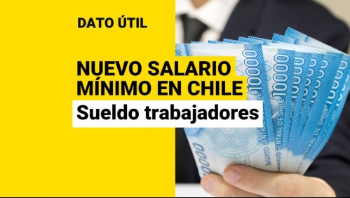 Aumenta el ingreso mínimo mensual en Chile: ¿Cuál es el nuevo salario de los trabajadores?