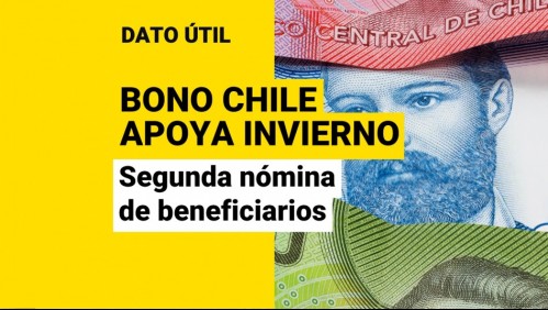 Pago del Bono Chile Apoya Invierno: ¿Cuándo se publica la segunda nómina de beneficiarios?