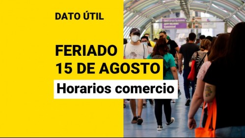 Feriado del lunes 15 de agosto: ¿Cómo funcionarán los malls y supermercados?