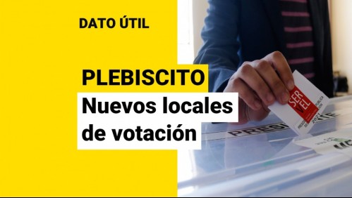 Locales de votación cambiarán para el Plebiscito: ¿Cómo se asignarán y cuándo los podré revisar?