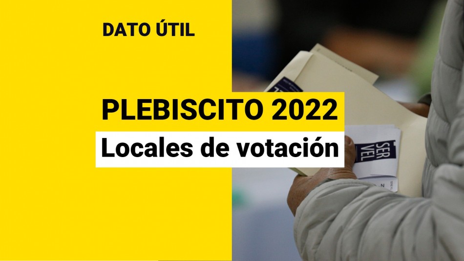 locales de votacion plebiscito 2022