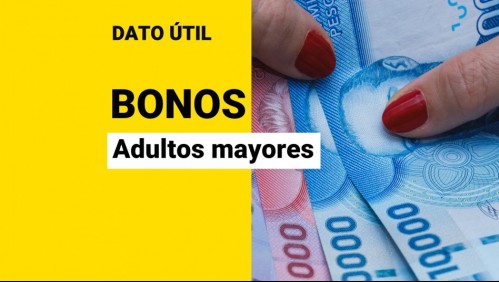 Bonos para adultos mayores: ¿Cuáles son los pagos exclusivos para la tercera edad?