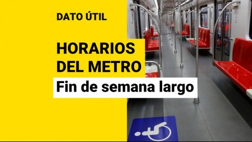 Este lunes es feriado: ¿Cuáles son los horarios del Metro de Santiago para este fin de semana largo?