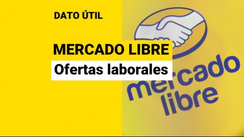 Mercado Libre busca trabajadores: Conoce las ofertas laborales disponibles
