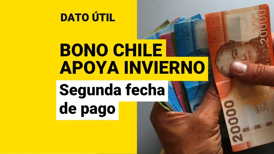 Bono Chile Apoya Invierno Esta es la segunda fecha de pago de los 120