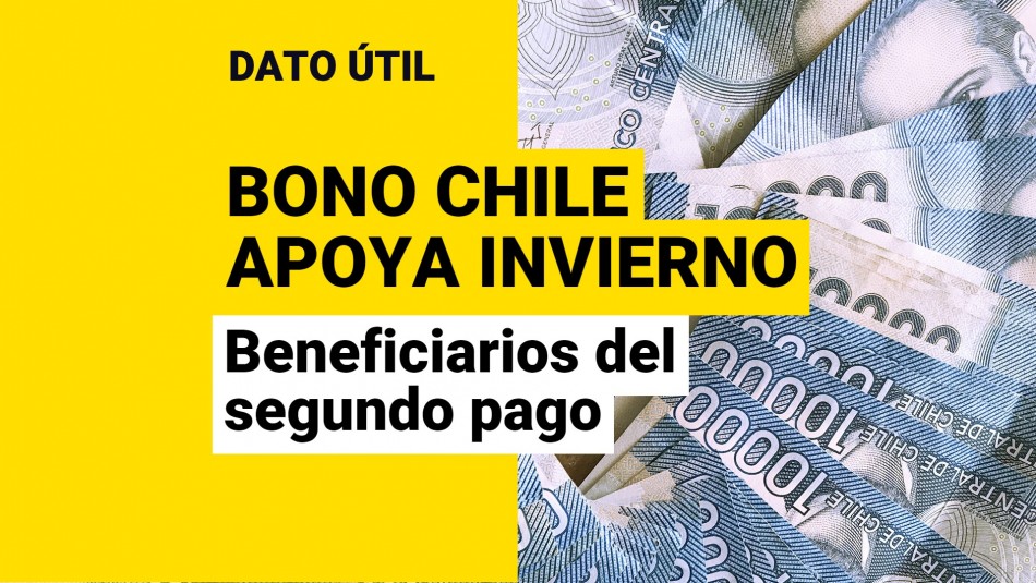 Segundo pago del Bono Chile Apoya Invierno ¿Dónde consultar si me