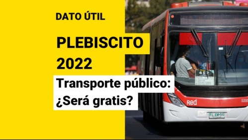 Transporte Público durante el Plebiscito: ¿Será gratis?