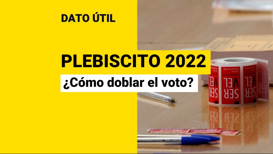 Plebiscito de Salida 2022: Así debes doblar el voto hoy domingo Plebiscito de Salida 2022: Así debes doblar el voto hoy domingo