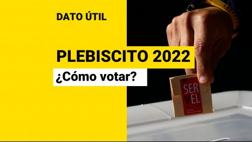 Plebiscito de Salida 2022: ¿Cómo se vota este domingo 4 de septiembre?