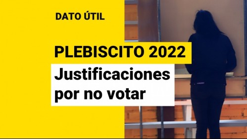 Las justificaciones para no ir a votar en el Plebiscito de Salida 2022