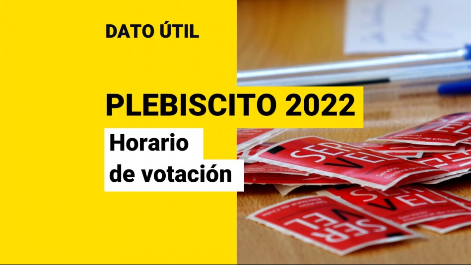 Plebiscito de salida 2022: Conoce en qué horario debes votar este domingo | Servel