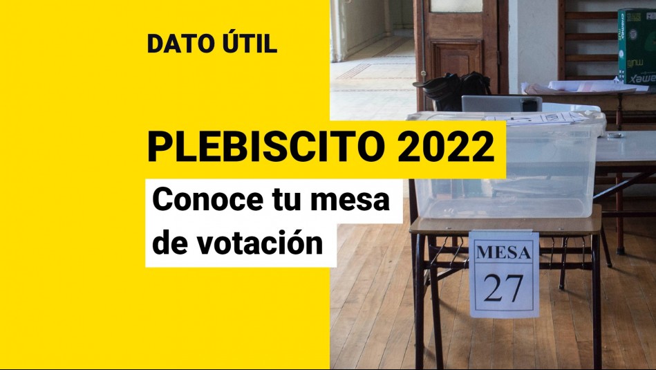 Plebiscito de Salida 2022: ¿Cómo revisar cuál es mi mesa de votación? Plebiscito de Salida 2022: ¿Cómo revisar cuál es mi mesa de votación?