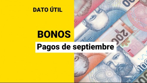 Bonos de septiembre: ¿Qué pagos puedo recibir este mes?