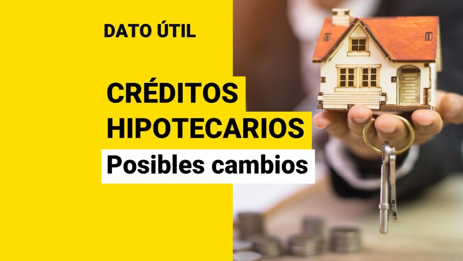 cambios-creditos-hipotecarios cambios creditos hipotecarios