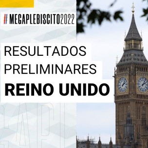 Apruebo se impone en el Reino Unido: Revisa los resultados preliminares del Plebiscito 2022