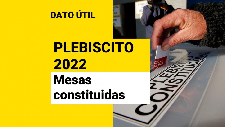 Así puedes saber si tu mesa de votación está constituida para el Plebiscito 2022