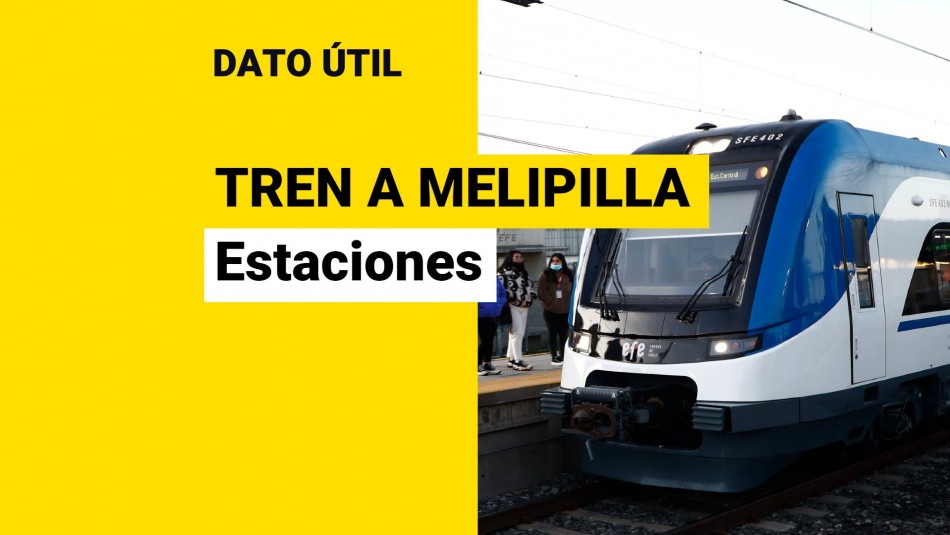 Tren a Melipilla: ¿Dónde se ubicarán las estaciones?