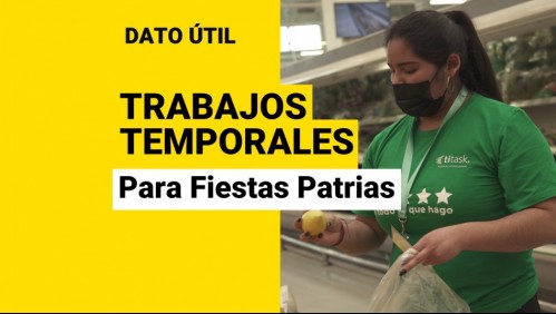 Sueldo de hasta $500 mil: ¿Cuáles son los trabajos temporales para Fiestas Patrias?