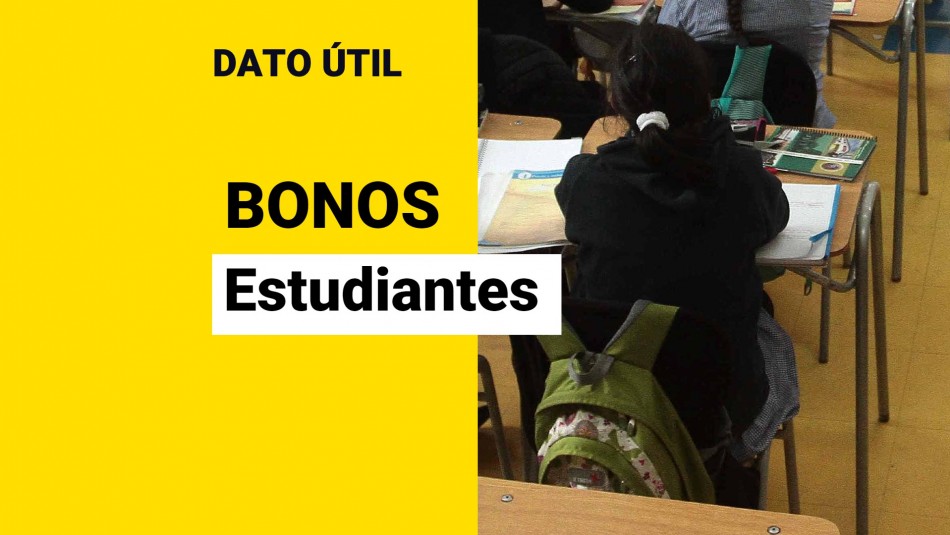 Bonos para estudiantes Estos son los pagos exclusivos para los