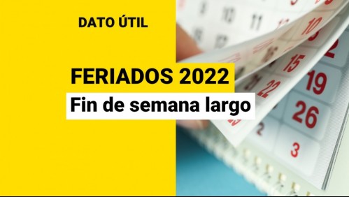 Quedan dos fines de semana largo en 2022: ¿Cuándo es el próximo?