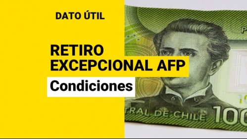 Indicación de retiro excepcional de fondos AFP: ¿Bajo qué condiciones se podría?