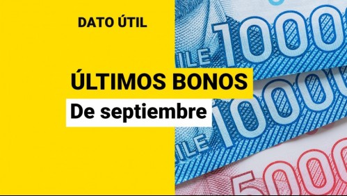 Últimos bonos de septiembre: ¿Qué pagos se entrega a fines de mes?