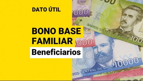 Pago del Bono Base Familiar: ¿A quiénes les corresponde?