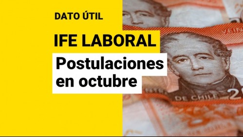 Inician postulaciones al IFE Laboral de octubre: ¿Cuánto dinero puedo recibir?