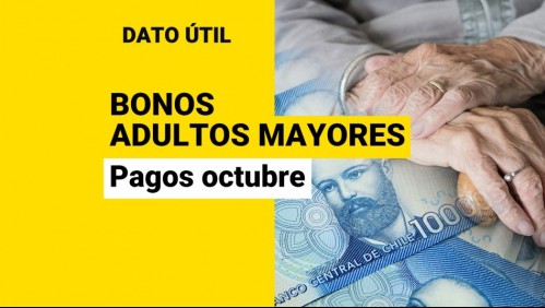 Bonos para adultos mayores en octubre: Estos pagos puede recibir la tercera edad