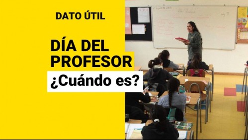 Día del Profesor en Chile: ¿Cuándo es y cuál es el origen de la conmemoración?