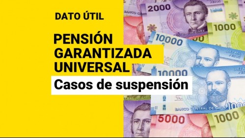 Pensión Garantizada Universal: ¿En qué casos podría dejar de recibir los pagos?