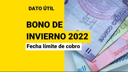 Bono de Invierno 2022: Revisa cuál es la fecha límite para cobrar el aporte