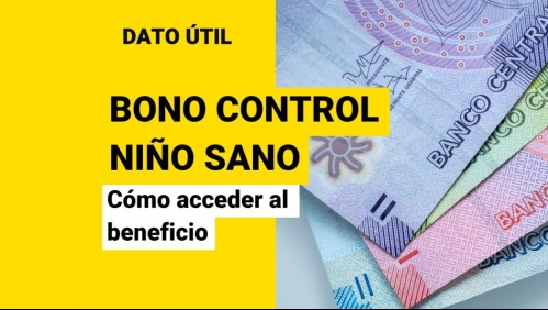 Bono Control Niño Sano: Conoce cómo puedes acceder al beneficio