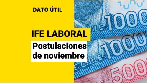 IFE Laboral de noviembre: ¿Quiénes pueden postular?