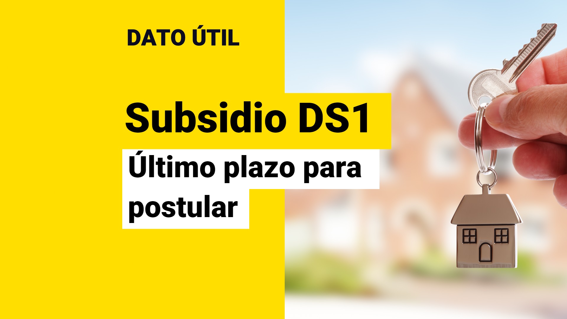 Último Plazo Para Postular Al Subsidio DS1: Revisa Cómo Solicitar El ...