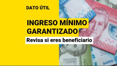 Ingreso Mínimo Garantizado: ¿Cómo saber si soy beneficiario?