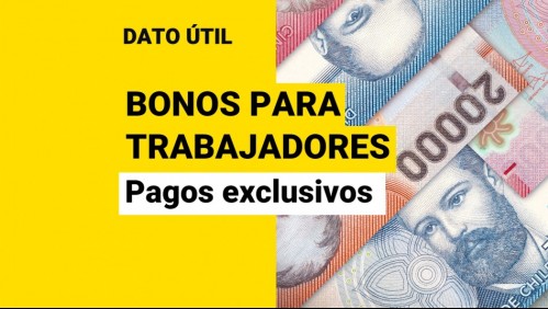 Bonos para trabajadores: ¿Qué pagos son exclusivos para ellos?