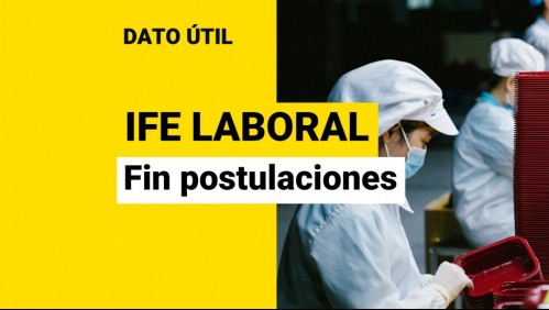 Último día para postular al IFE Laboral: Así puedes solicitar el aporte que entrega hasta $300.000