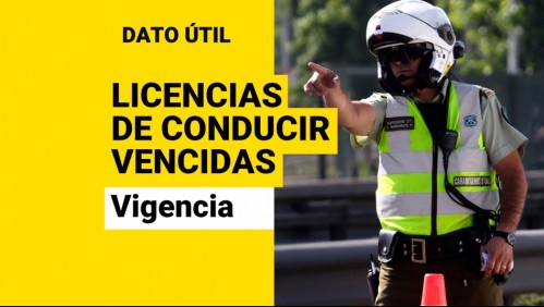 Licencias de conducir: ¿Hasta cuándo están vigentes las cédulas vencidas?